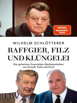 cover image of Raffgier, Filz und Klüngelei